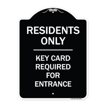 Signmission Designer Series-Residence-only-key Card Black & White Heavy-Gauge Aluminum, 24" x 18", BW-1824-9899 A-DES-BW-1824-9899